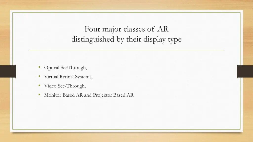 four major classes of ar distinguished by their