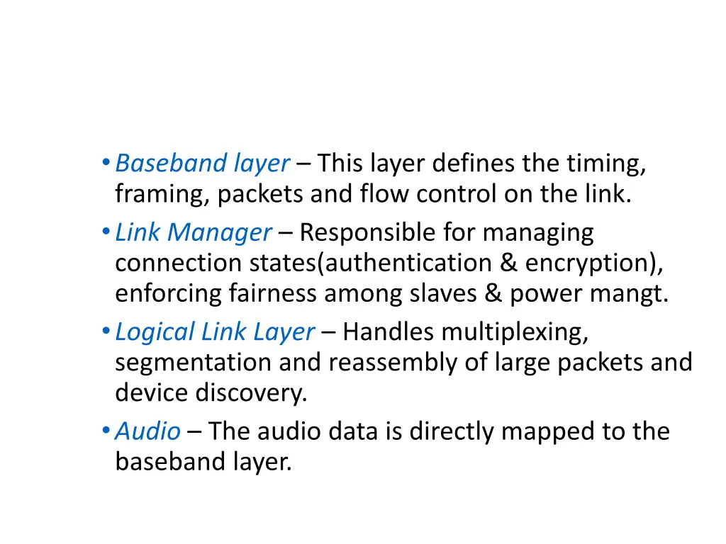 baseband layer this layer defines the timing