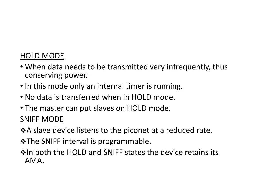 hold mode when data needs to be transmitted very