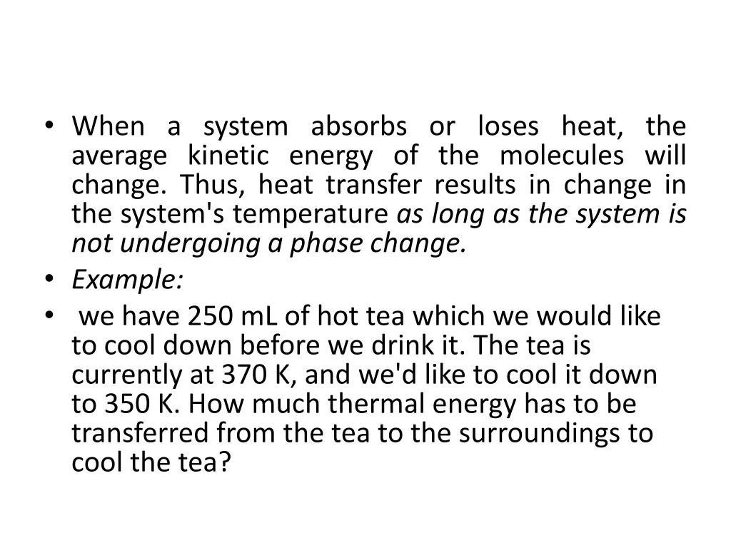 when a system absorbs or loses heat the average