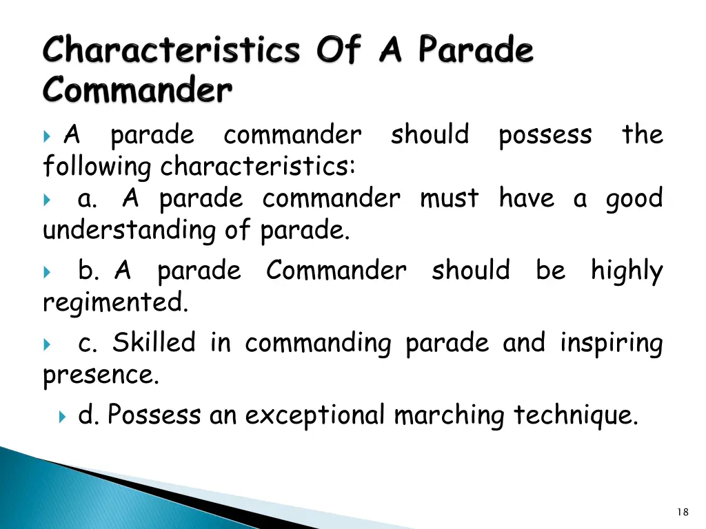 a parade commander should possess the following