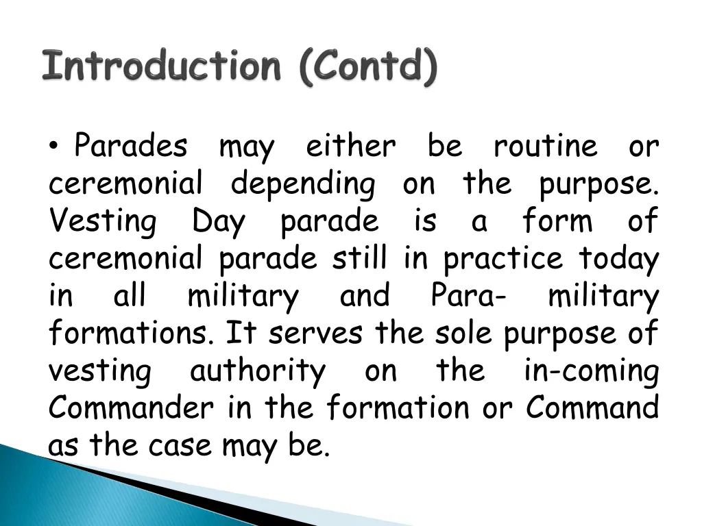 parades may either be routine or ceremonial