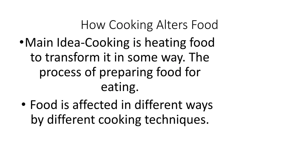 how cooking alters food main idea cooking