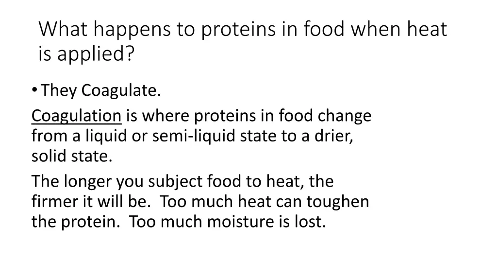 what happens to proteins in food when heat