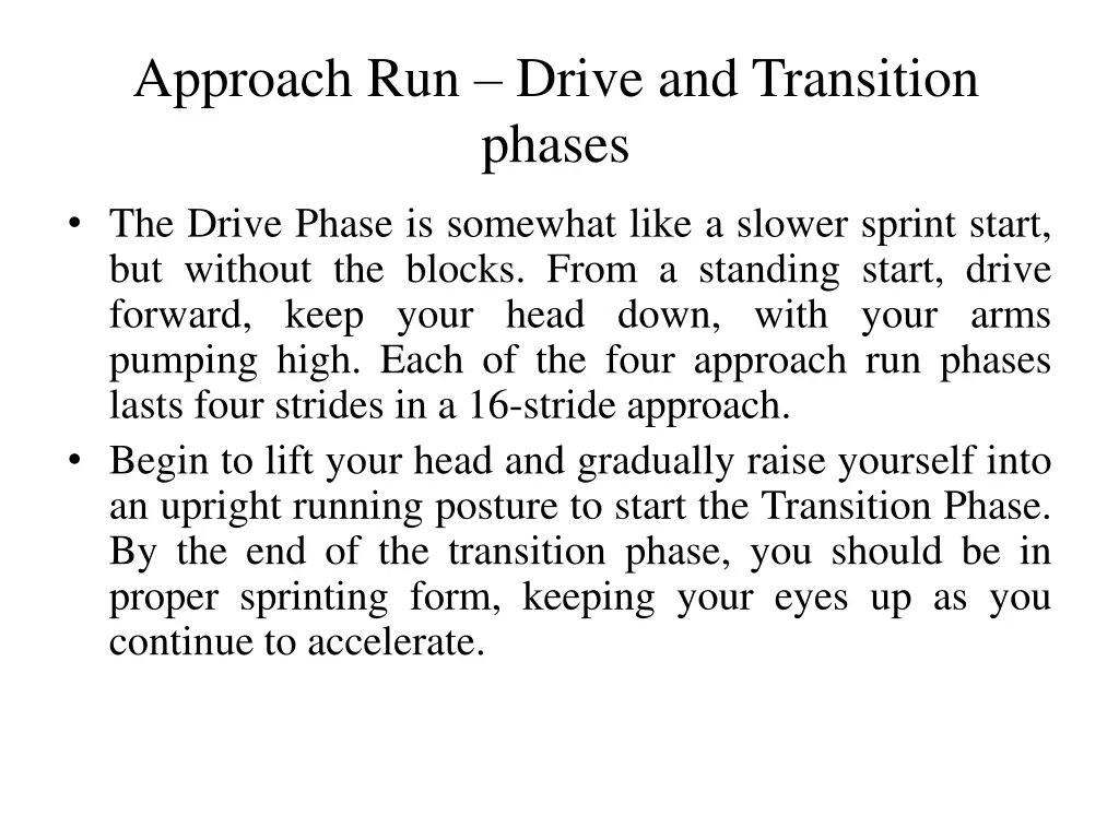 approach run drive and transition phases