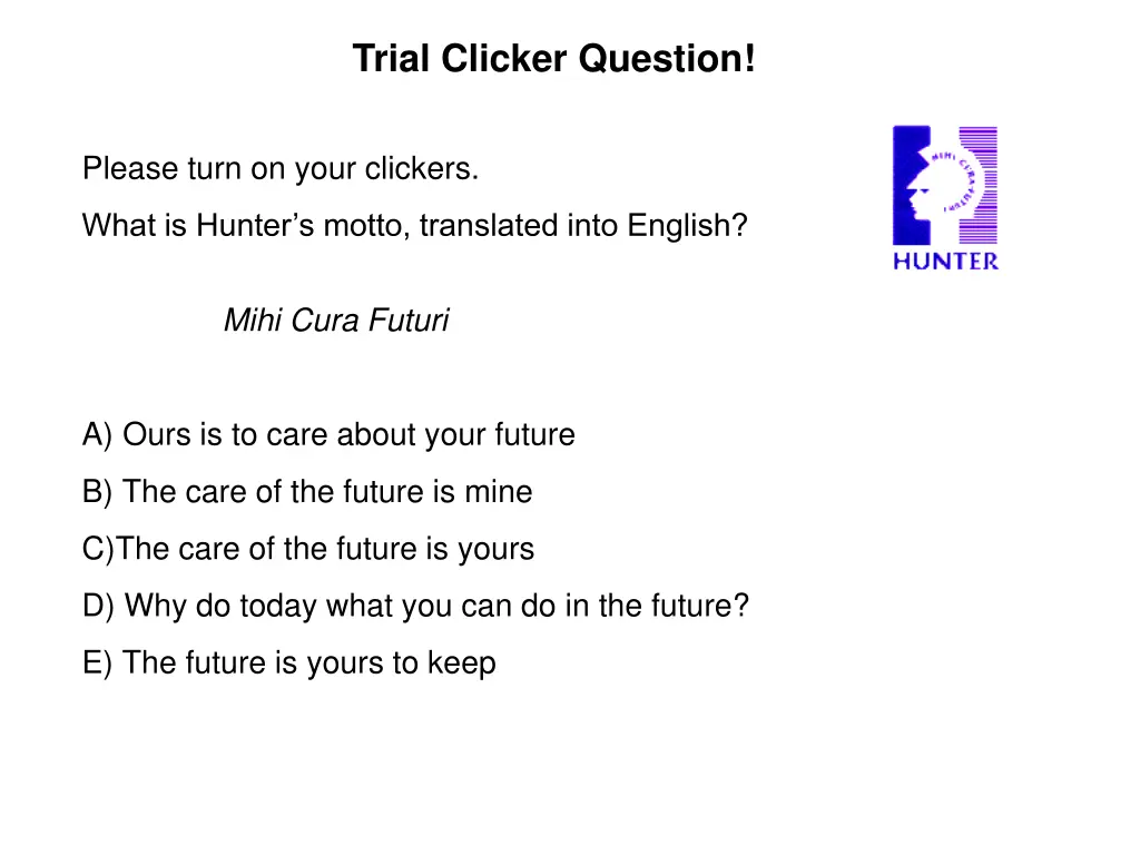 trial clicker question