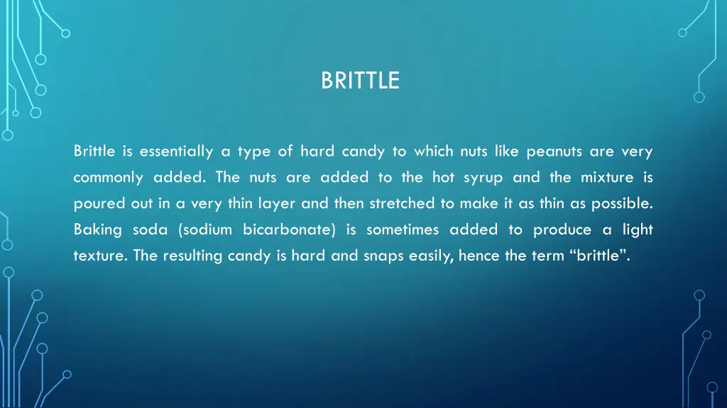 brittle