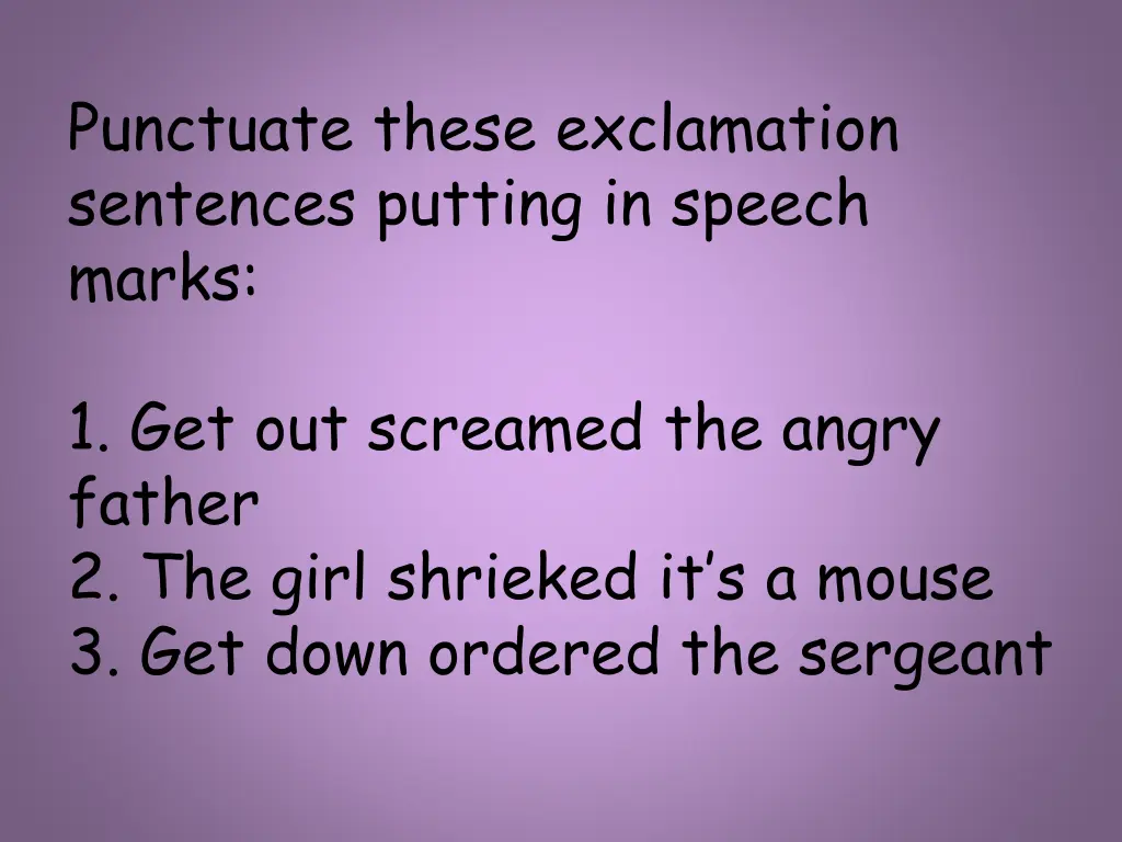 punctuate these exclamation sentences putting