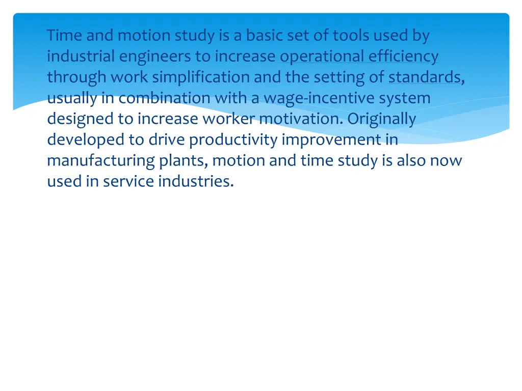 time and motion study is a basic set of tools