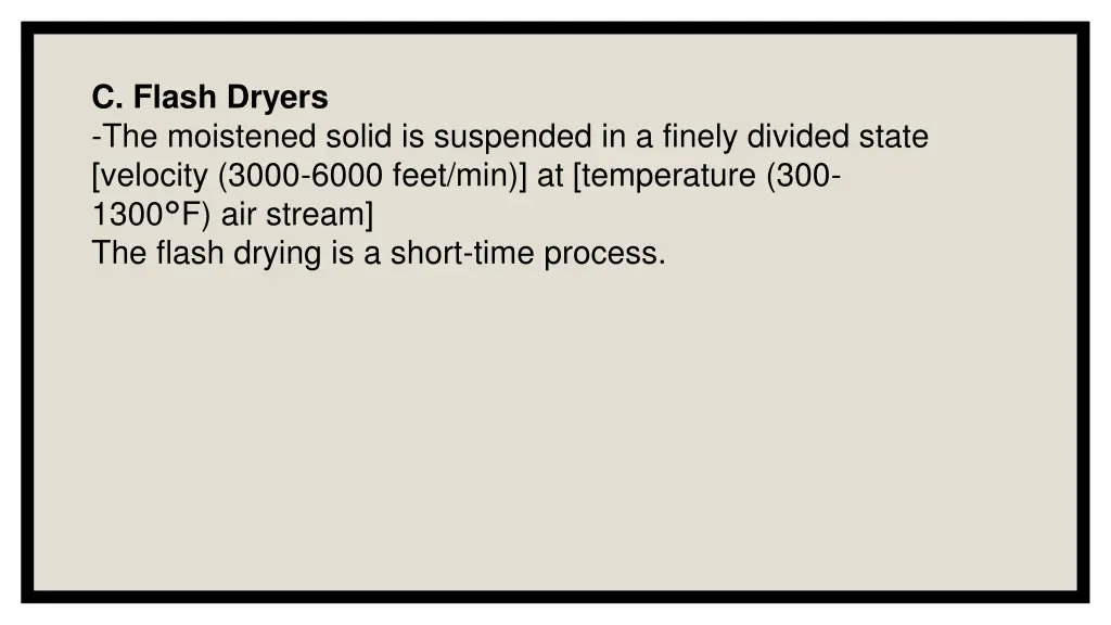 c flash dryers the moistened solid is suspended