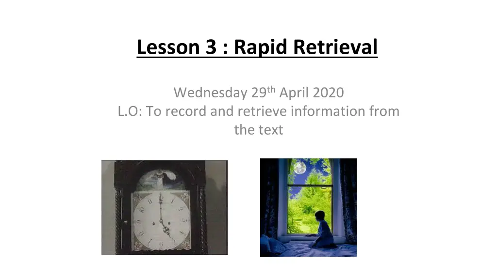 lesson 3 rapid retrieval