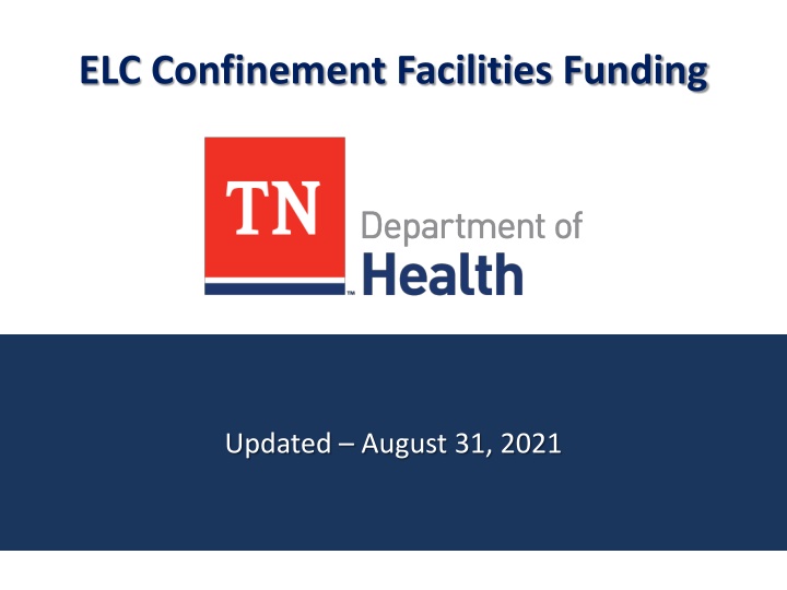 elc confinement facilities funding