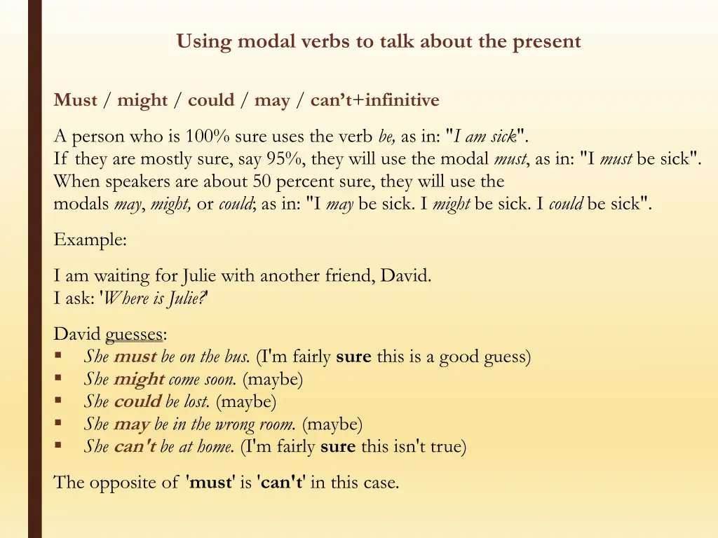 using modal verbs to talk about the present