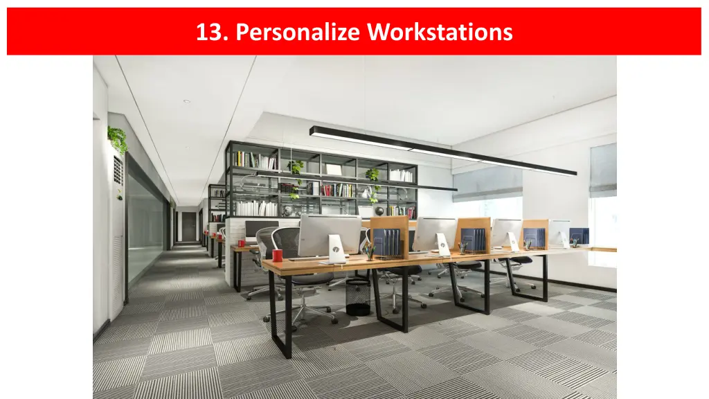 13 personalize workstations