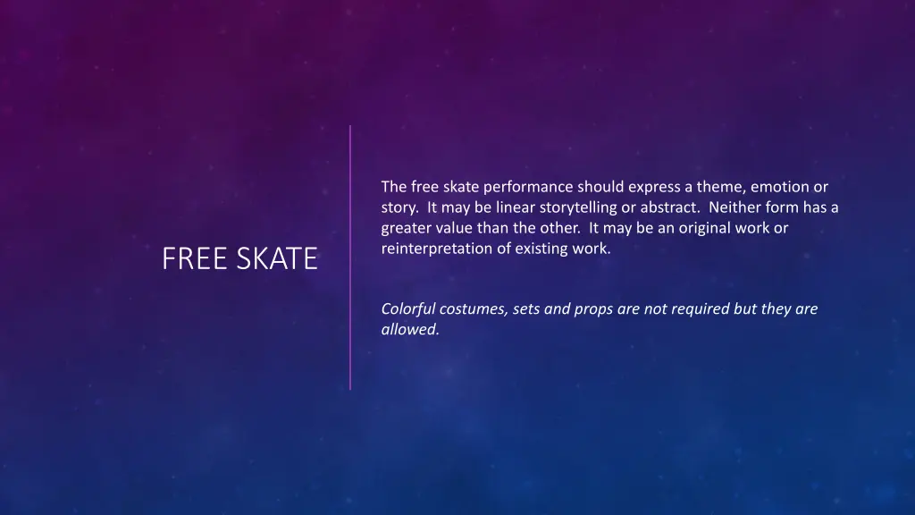 the free skate performance should express a theme