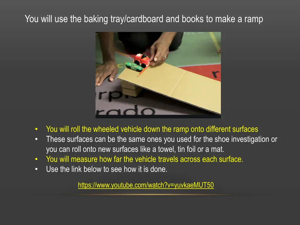 you will use the baking tray cardboard and books