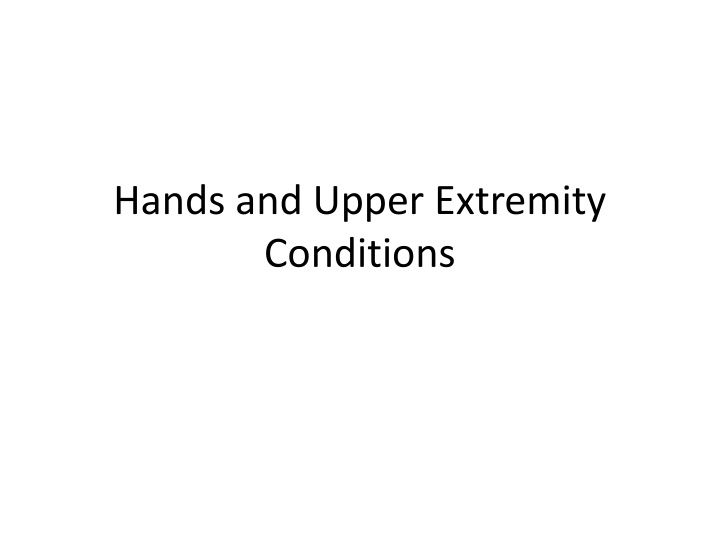 hands and upper extremity conditions