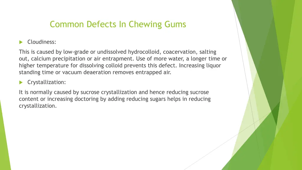 common defects in chewing gums