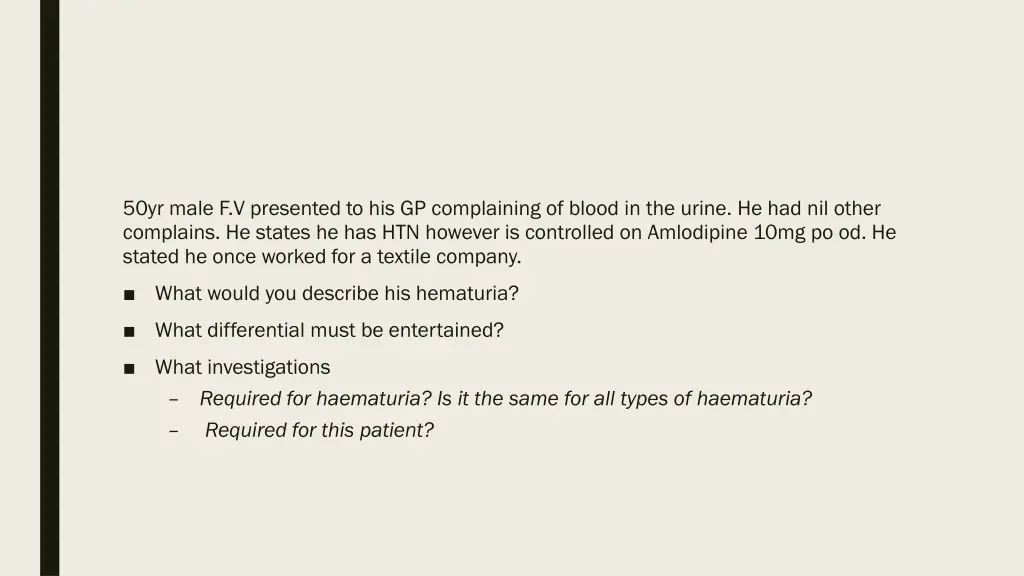 50yr male f v presented to his gp complaining