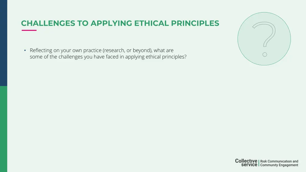 challenges to applying ethical principles