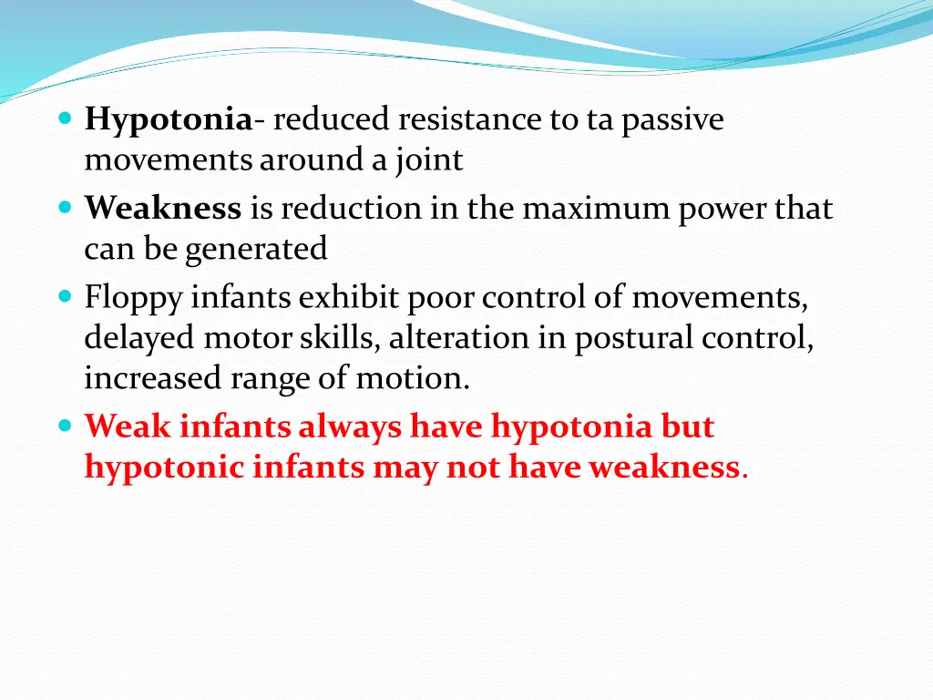 hypotonia reduced resistance to ta passive