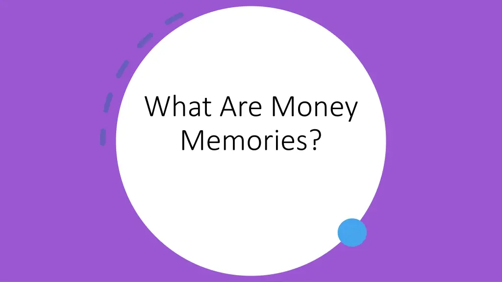 what are money memories