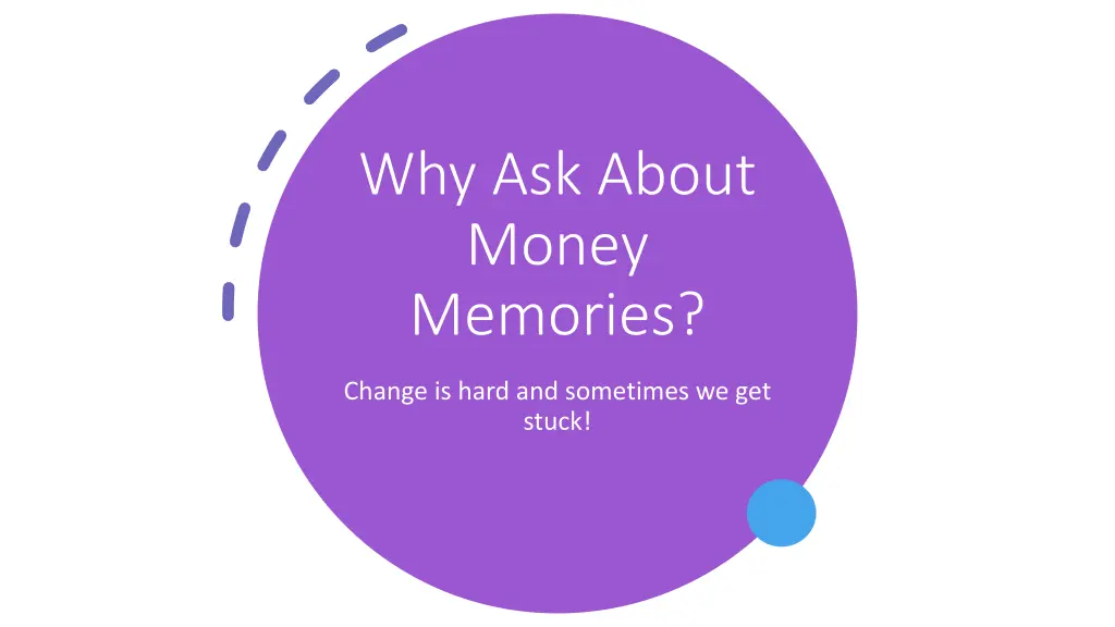 why ask about money memories 1