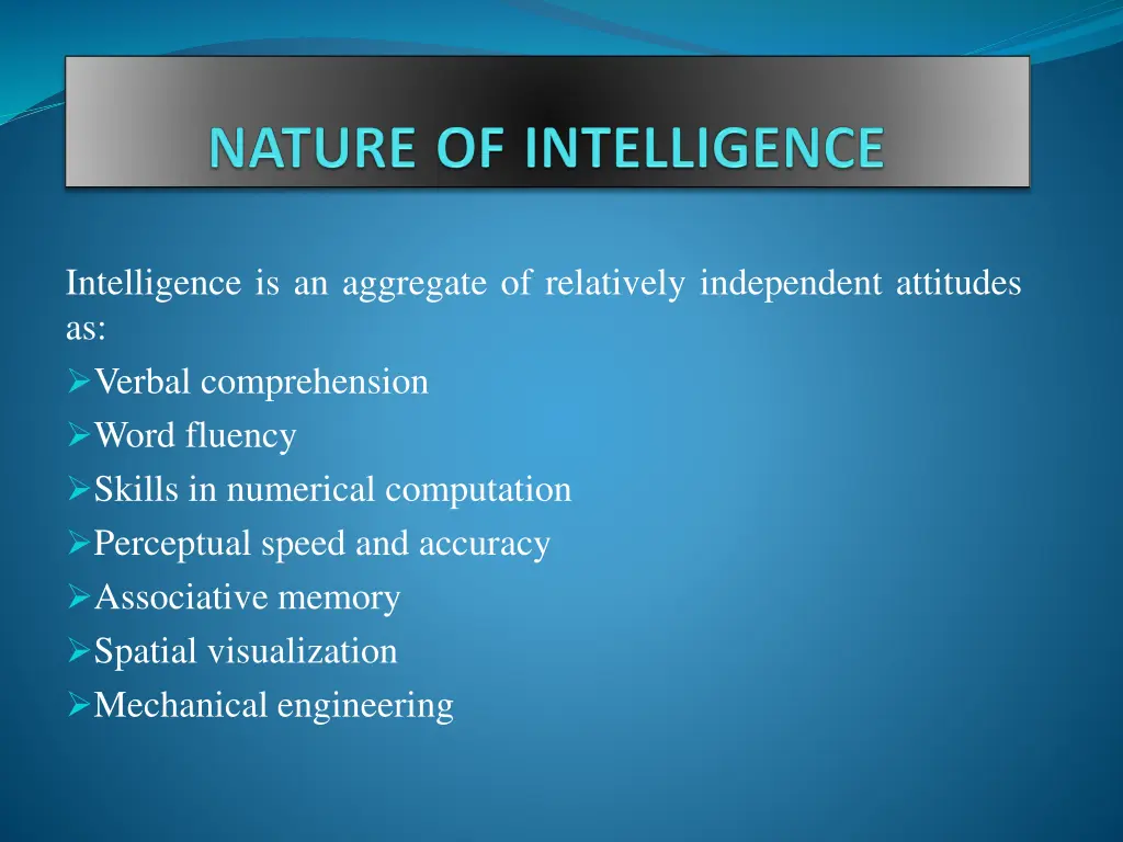 intelligence is an aggregate of relatively