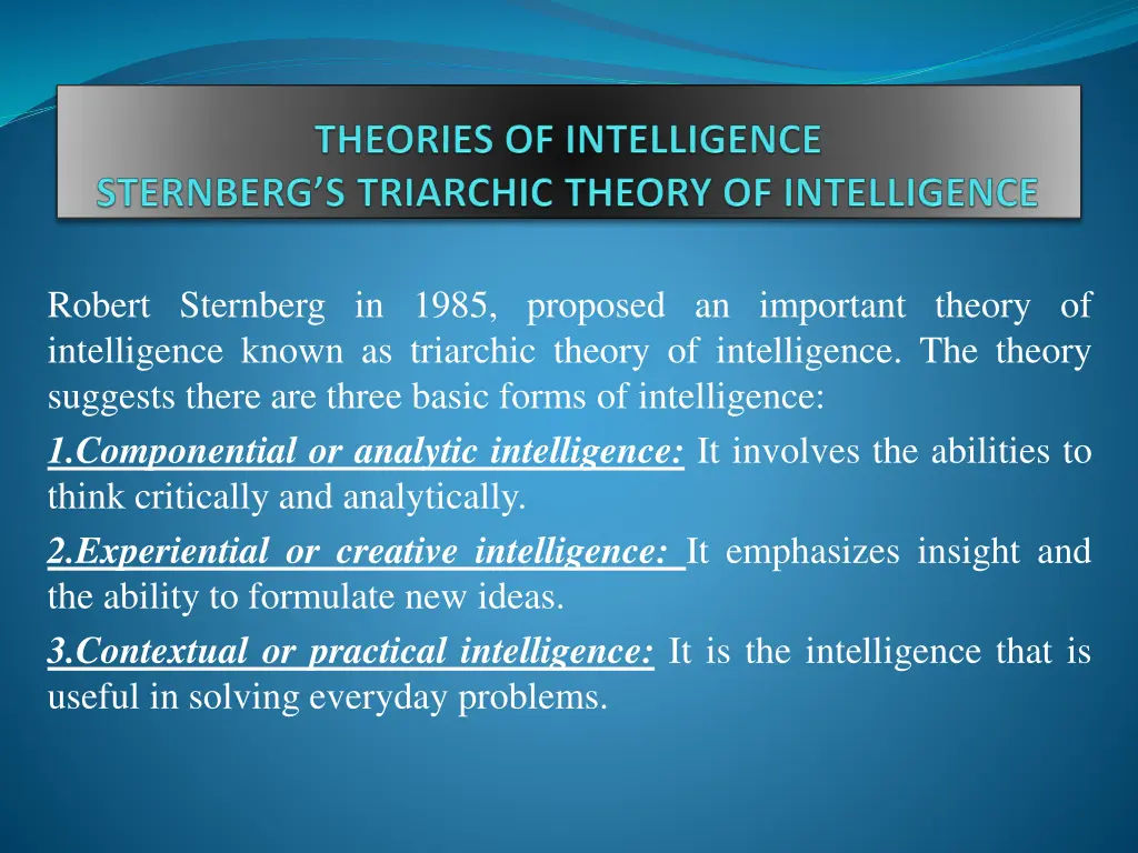 robert sternberg in 1985 proposed an important