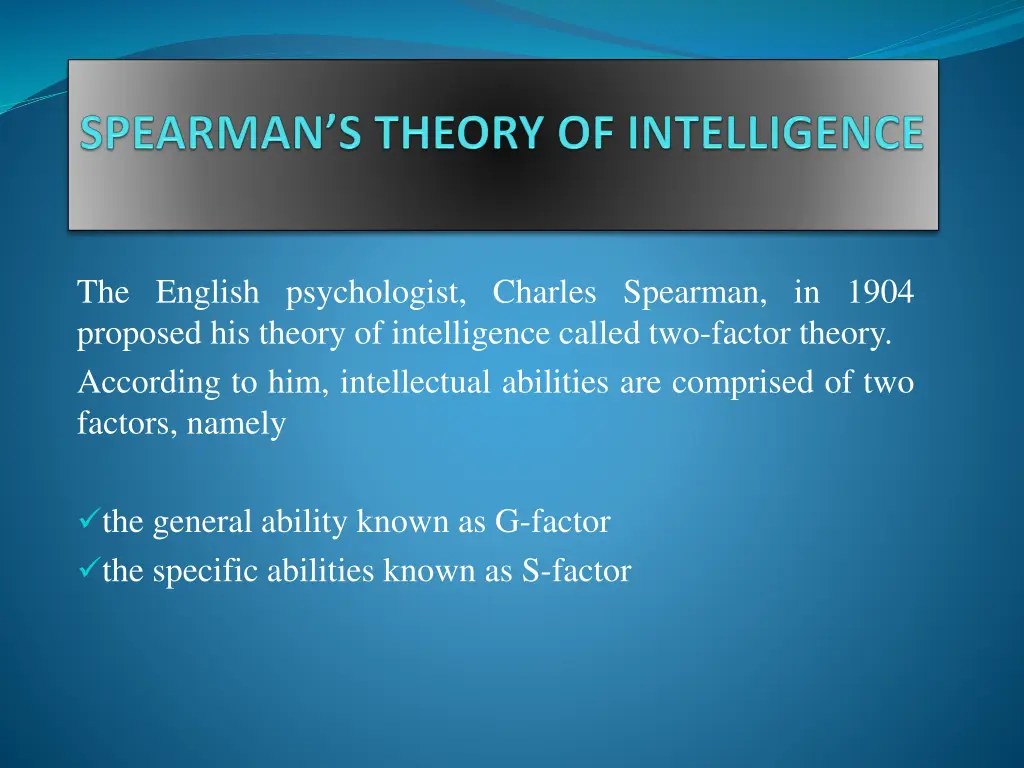 the english psychologist charles spearman in 1904