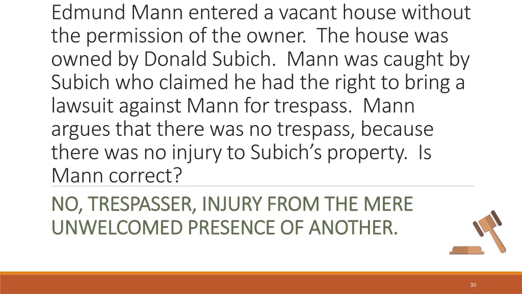 edmund mann entered a vacant house without