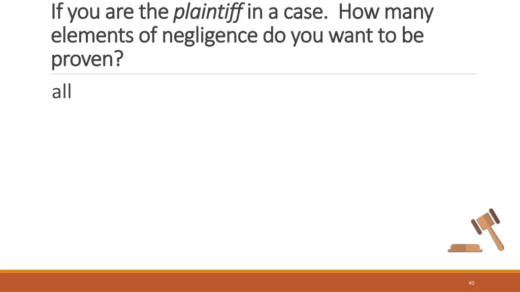 if you are the if you are the plaintiff elements