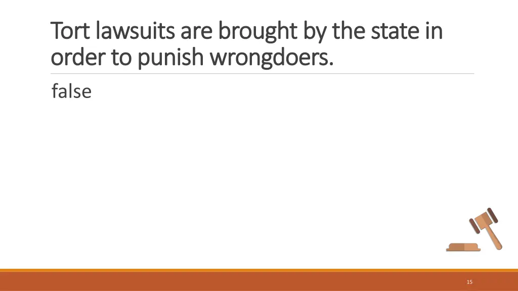 tort lawsuits are brought by the state in tort