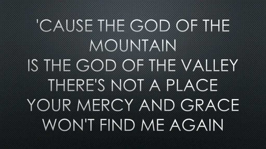 cause the god of the mountain