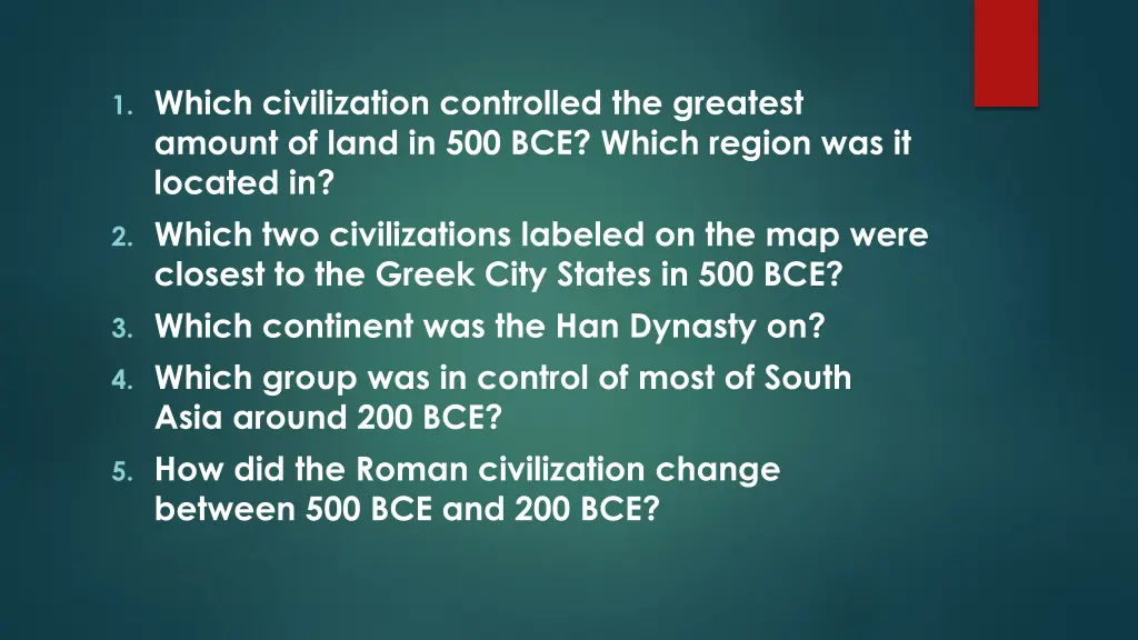 1 which civilization controlled the greatest