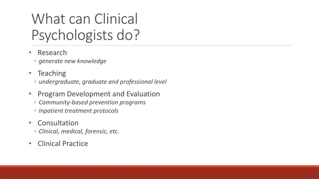 what can clinical psychologists do research