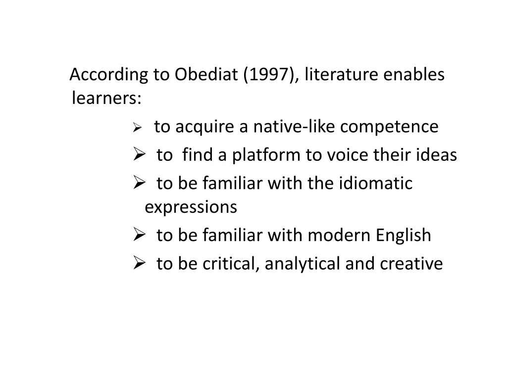 according to obediat 1997 literature enables