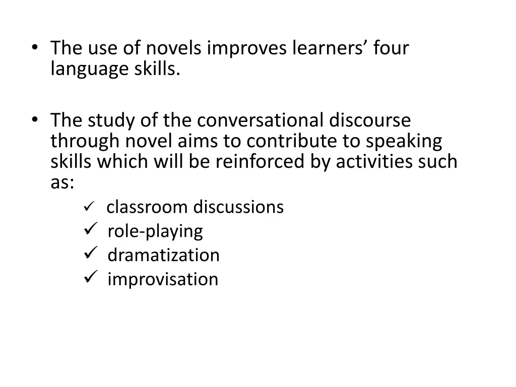 the use of novels improves learners four language