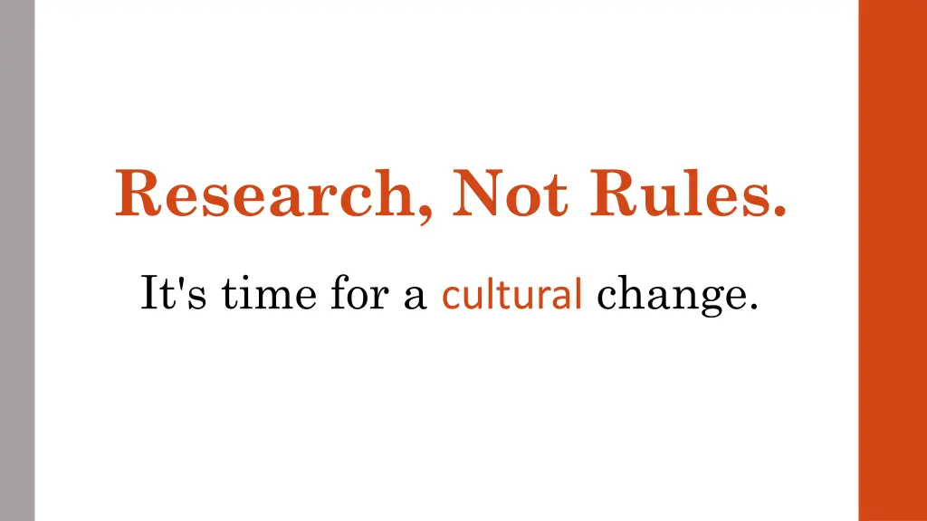 research not rules