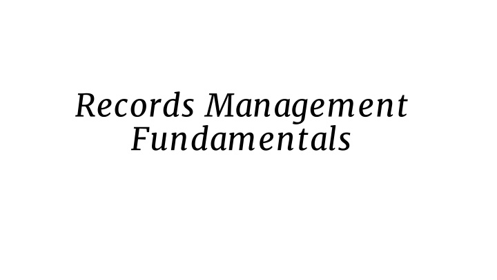 records management fundamentals