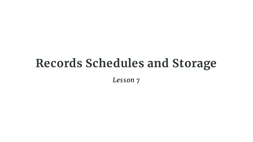 records schedules and storage