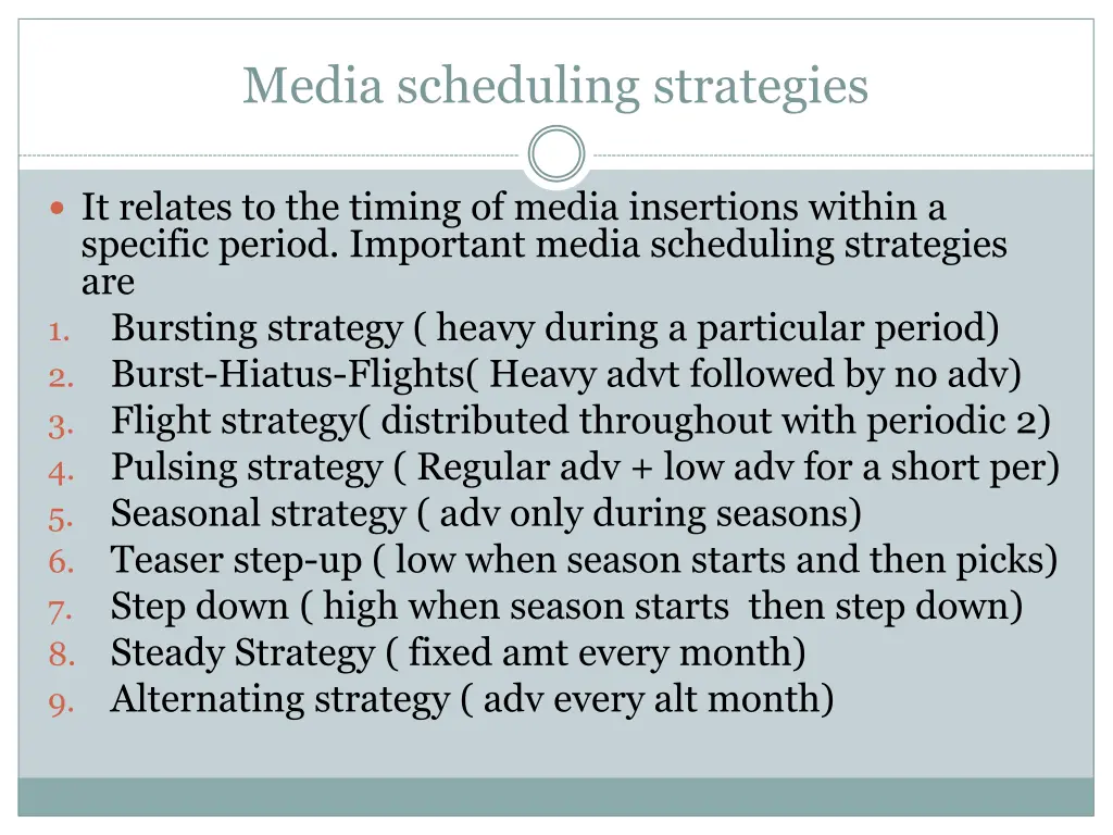 media scheduling strategies