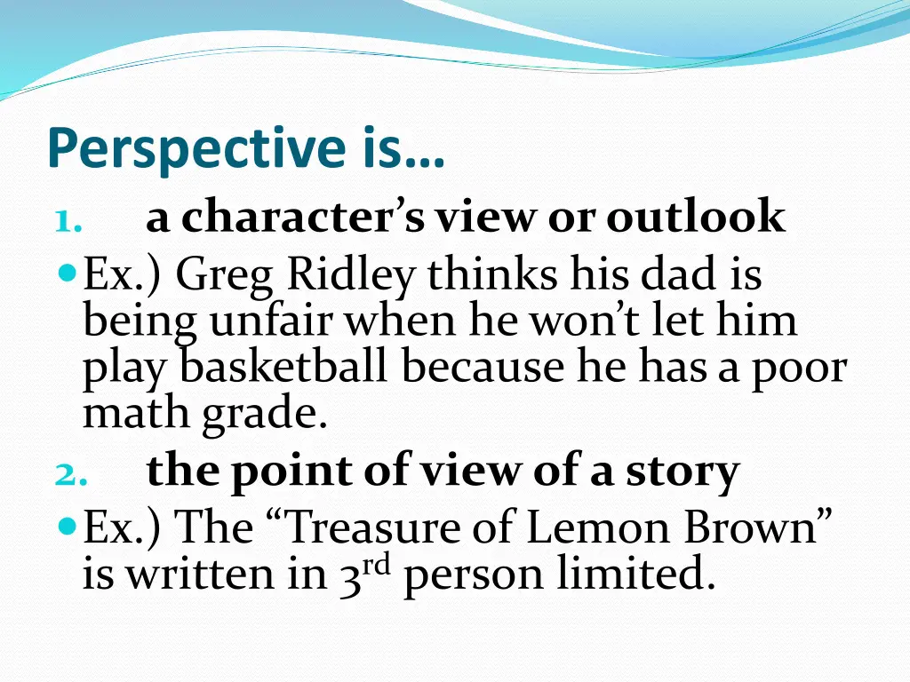 perspective is 1 a character s view or outlook