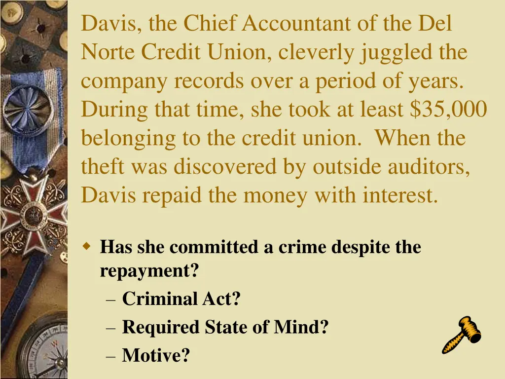 davis the chief accountant of the del norte