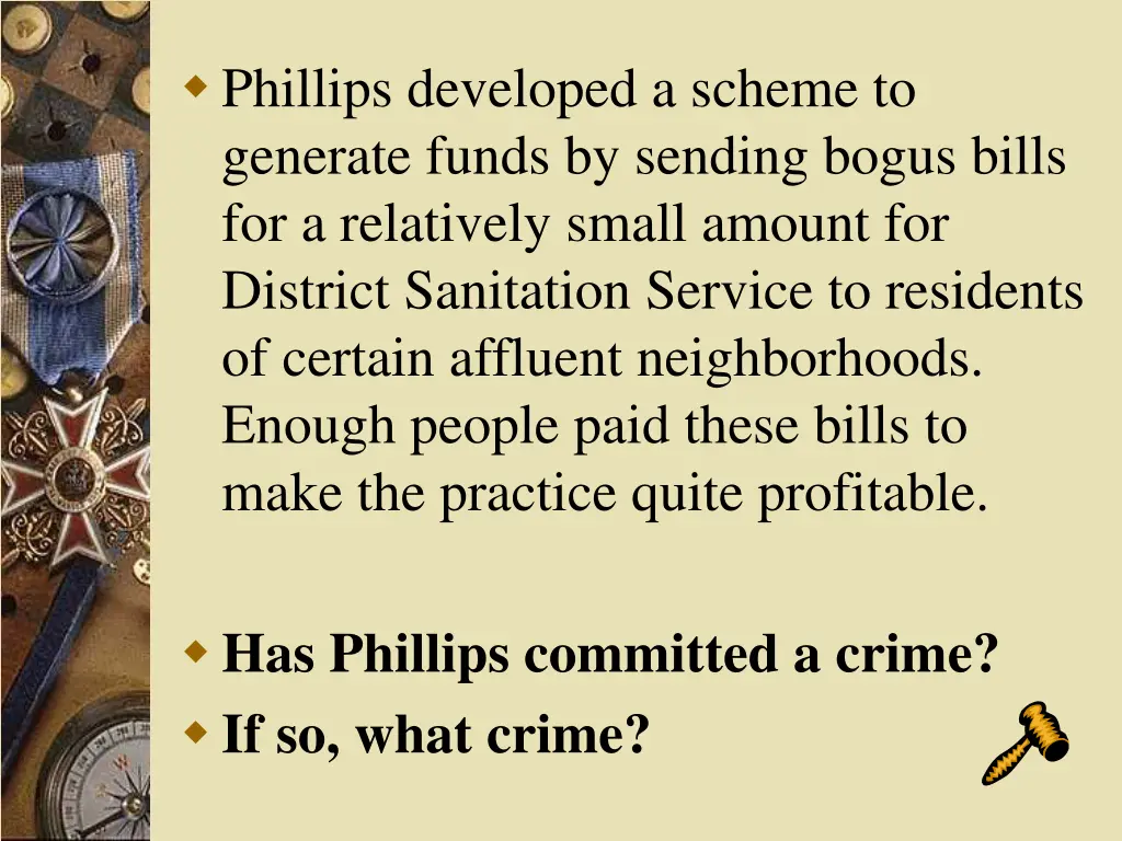 phillips developed a scheme to generate funds