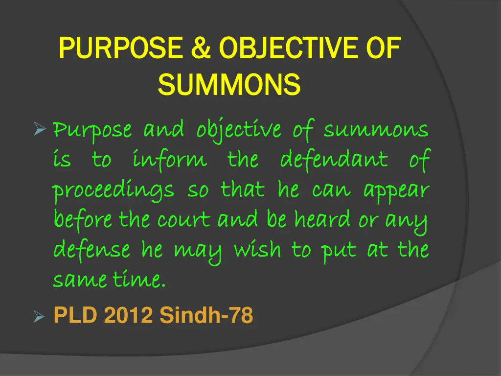 purpose objective of purpose objective of summons