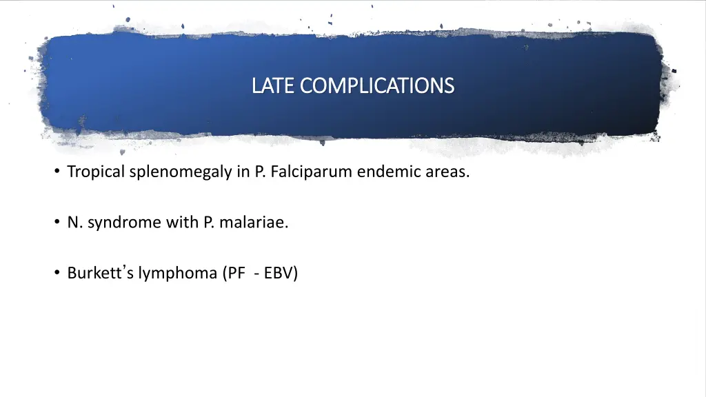 late complications late complications