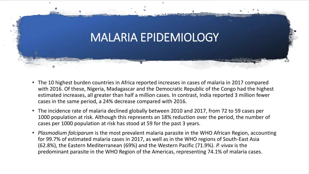 malaria epidemiology malaria epidemiology