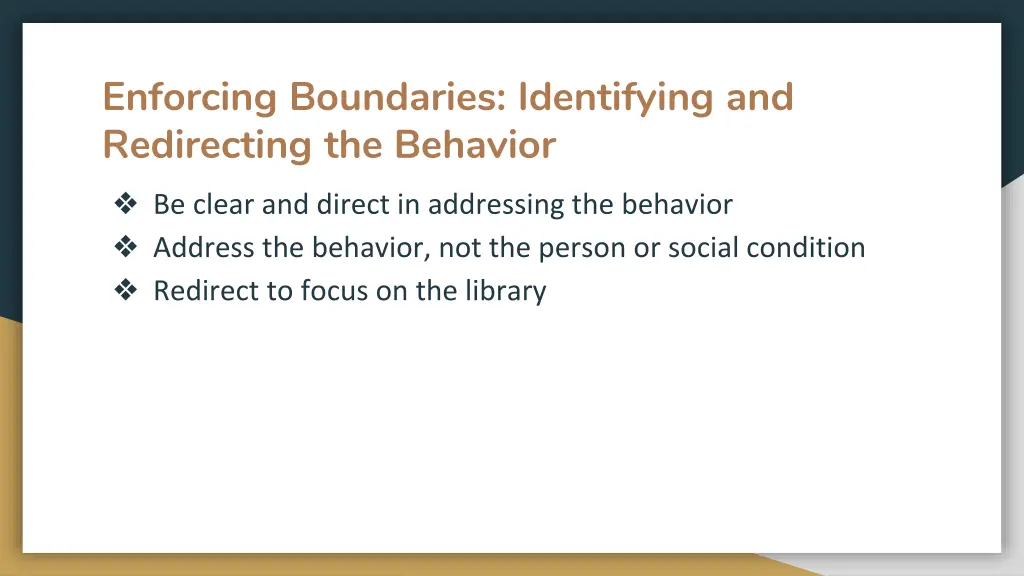 enforcing boundaries identifying and redirecting