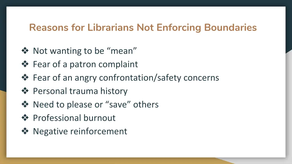 reasons for librarians not enforcing boundaries